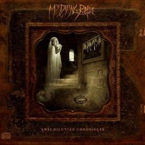 Album My Dying Bride - Anti-Diluvian Chronicles