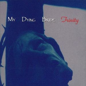 Album Trinity - My Dying Bride