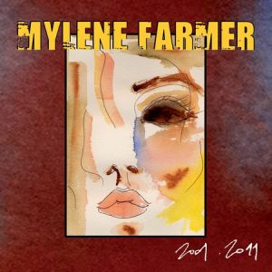 Mylène Farmer 2001.2011, 2011