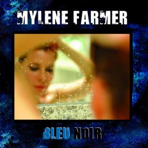 Mylène Farmer Bleu Noir, 2010