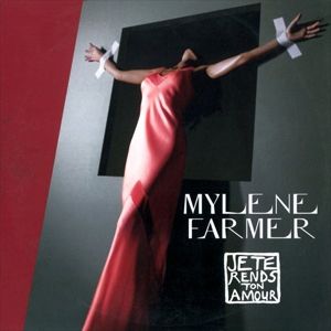 Album Mylène Farmer - Je te rends ton amour