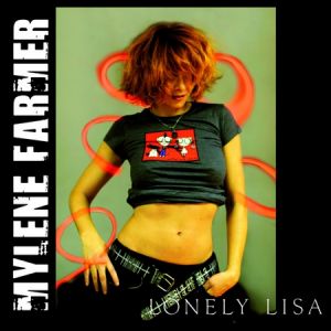 Album Mylène Farmer - Lonely Lisa