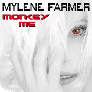 Mylène Farmer : Monkey Me