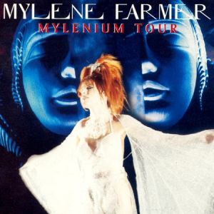 Mylène Farmer : Mylenium Tour