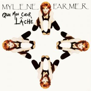 Mylène Farmer Que mon cœur lâche, 1992