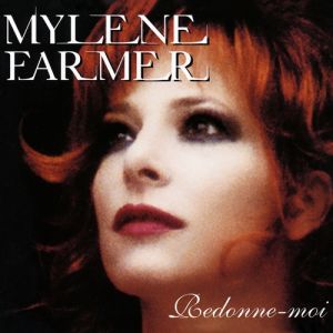 Album Mylène Farmer - Redonne-moi