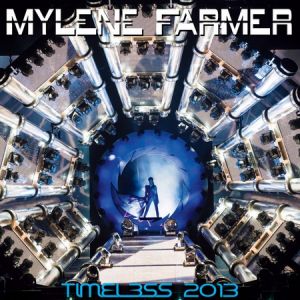 Mylène Farmer Timeless 2013, 2013