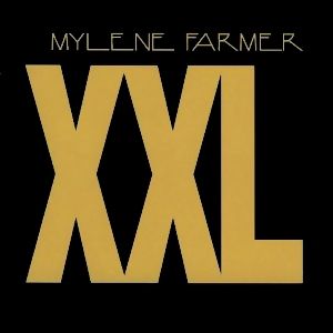 Album Mylène Farmer - XXL