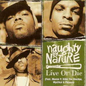 Naughty By Nature : Live or Die