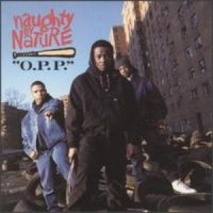 Album Naughty By Nature - O.P.P.
