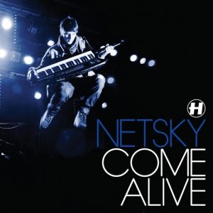 Album Netsky - Come Alive