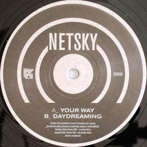 Album Netsky - Your Way" / "Daydreaming
