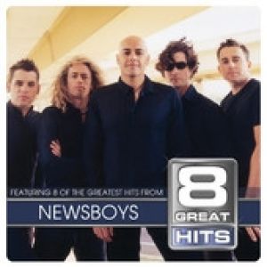 Album Newsboys - 8 Great Hits