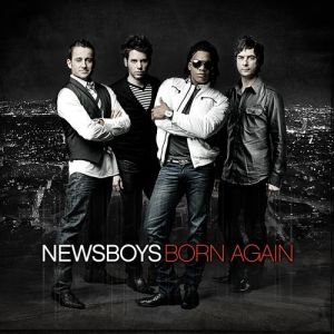 Newsboys Born Again, 2010