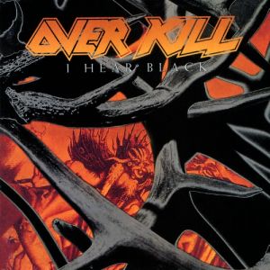 Album Overkill - I Hear Black