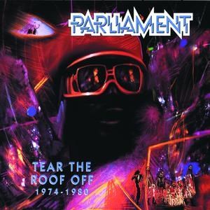 Album Parliament - Tear the Roof Off 1974-1980