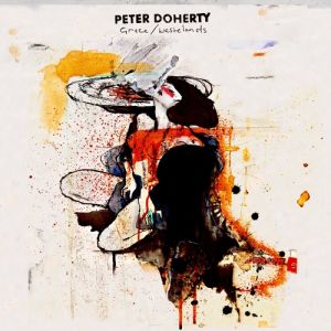Album Grace/Wastelands - Peter Doherty