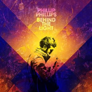 Phillip Phillips : Behind the Light