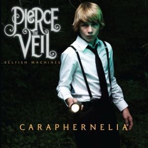 Album Pierce the Veil - Caraphernelia