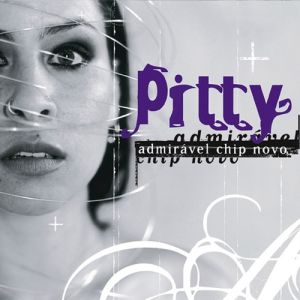 Album Pitty - Admirável Chip Novo