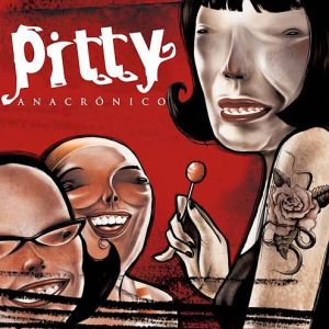 Album Pitty - Anacrônico