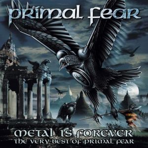 Album Primal Fear - Metal Is Forever: The Very Best of Primal Fear
