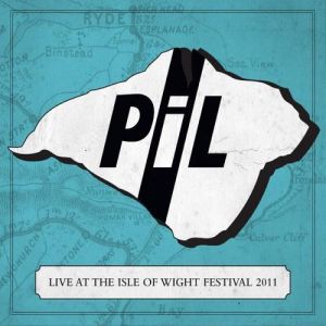Album Public Image Ltd. - Live At The Isle Of Wight Festival 2011