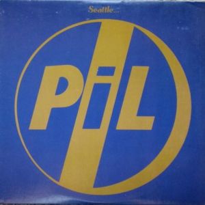 Album Public Image Ltd. - Seattle
