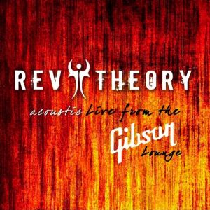Album Rev Theory - Acoustic Live from the Gibson Lounge