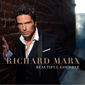 Richard Marx Beautiful Goodbye, 2014