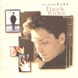 Album Flesh and Bone - Richard Marx