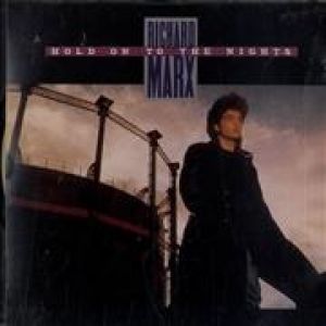 Richard Marx Hold On to the Nights, 1988