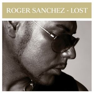 Album Roger Sanchez - Lost