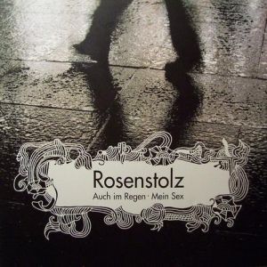 Album Rosenstolz - Auch im Regen / Mein Sex