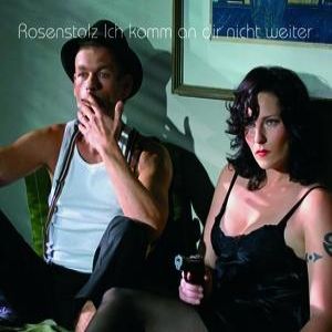 Album Rosenstolz - Ich komm an dir nicht weiter