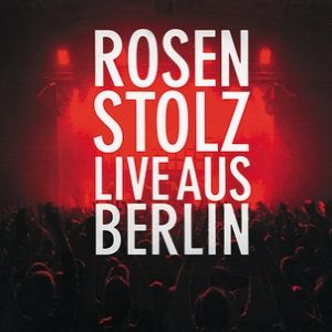 Album Live aus Berlin - Rosenstolz
