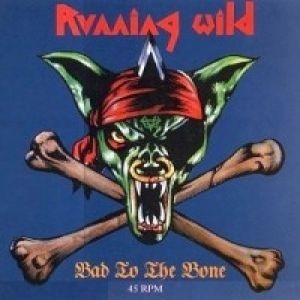 Album Running Wild - Bad To The Bone