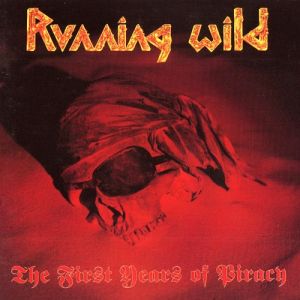 Album Running Wild - The First Years of Piracy