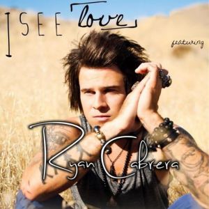 Album Ryan Cabrera - I See Love