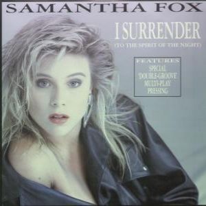 Samantha Fox I Surrender (To the Spirit of the Night), 1987
