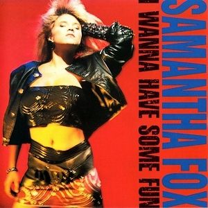 Album Samantha Fox - I Wanna Have Some Fun
