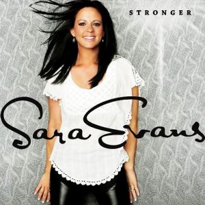 Album Stronger - Sara Evans