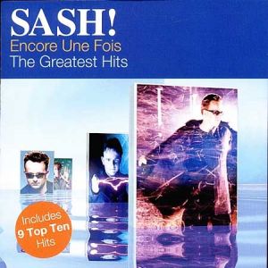 Album Encore Une Fois –The Greatest Hits - Sash!