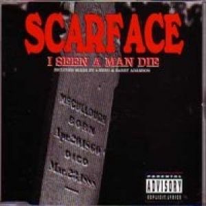 Album I Seen a Man Die - Scarface