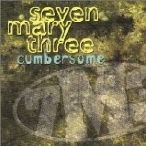 Seven Mary Three Cumbersome, 1996