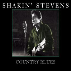 Album Country Blues - Shakin' Stevens