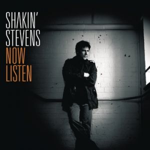 Shakin' Stevens Now Listen, 2007
