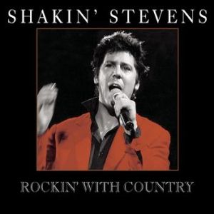 Album Rockin' With Country - Shakin' Stevens