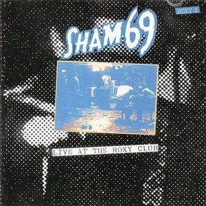 Album Sham 69 - Live at the Roxy Club