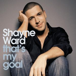 Shayne Ward : That's My Goal